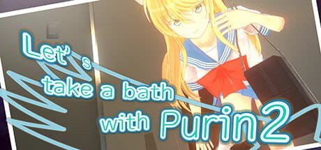 【电脑/3D/SLG】和布琳一起洗澡2 Let's take a bath with Purin 2 - STEAM官方中文【简+繁】