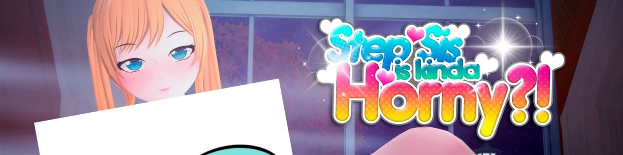 【双端/SLG】义姐有点欲求不满  Step Sis Is Kinda Horny v0.2.5 AI汉化版