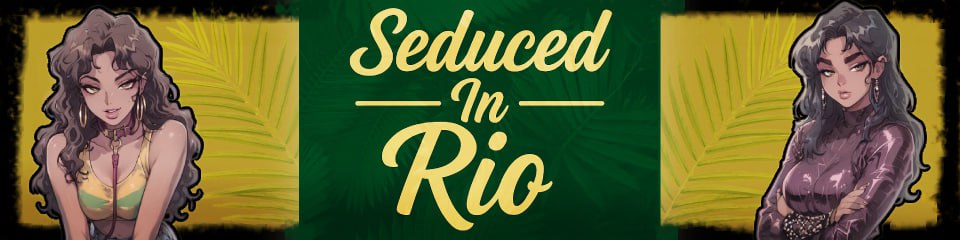 【双端/SLG】里约的诱惑  Seduced in Rio v0.12 AI汉化版