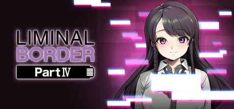 【电脑/ADV】界限边缘 第四部    Liminal Border Part IV   STEAM官方中文【简+繁】