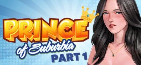 【双端/SLG】郊区王子 Prince of Suburbia v1.1.0 Part1+2 官方中文版+DLC